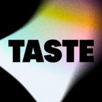 TASTE – On art, nature and technology